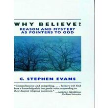 Why Believe?