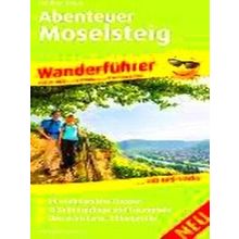 Wanderfuhrer Abenteuer Moselsteig