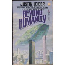 Beyond Humanity, by Justin Leiber