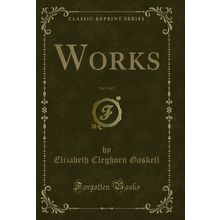 Works, Vol. 5 of 8 (Classic Reprint)