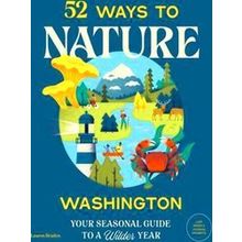 52 Ways to Nature: Washington