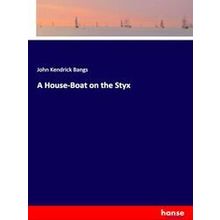 A House-Boat on the Styx