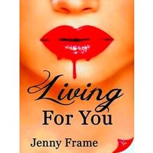 A Wild For You Novel Living For You