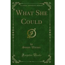 What She Could (Classic Reprint)