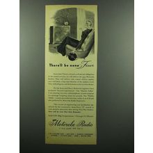 1945 Motorola Radios Ad - There'll be None Finer