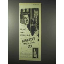 1958 Burnett's White Satin Gin Ad - Good Taste Insists
