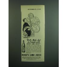 1949 Rose's Lime Juice Ad - O.K., Bub - but is it made with Rose's Lime Juice?