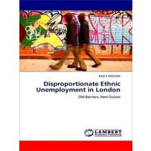 Disproportionate Ethnic Unemployment in London