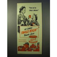 1951 Libby's Tomato Juice Ad - Time Out Mother