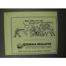 1951 Sierra Bullets Ad - Relax Fellas, We're Safe!