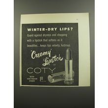 1953 Coty Creamy lipstick Ad - Winter-dry lips?