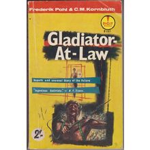 Gladiator-at-Law, by Frederik Pohl & C M Kornbluth