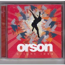 Orson : Bright Idea. (2006) CD Album