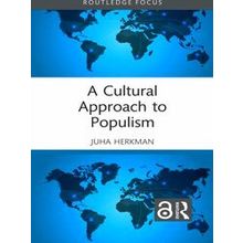 A Cultural Approach to Populism - Juha Herkman