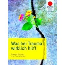 Was Bei Trauma Wirklich Hilft