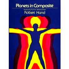 Planets in Composite - Analyzing Human Relationships - Robert Hand
