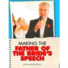 Making Father Of Brides Speech