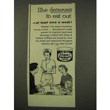 1956 Chase & Sanborn Coffee Ad - She Deserves to Eat Out