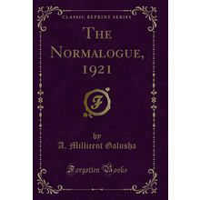 The Normalogue, 1921 (Classic Reprint)