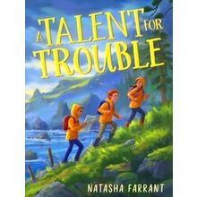 A Talent For Trouble