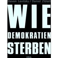 Wie Demokratien Sterben