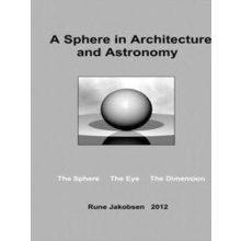 A Sphere in Architecture and Astronomy