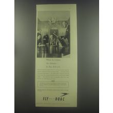 1954 BOAC British Overseas Airways Corporation Ad - When he crosses