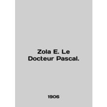 Zola E. Le Docteur Pascal. In English (ask us if in doubt)/Zola E. Le Docteur P
