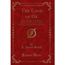 The Land of Oz (Classic Reprint)