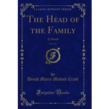 The Head of the Family, Vol. 2 of 3: A Novel (Classic Reprint)