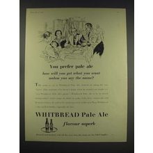 1958 Whitbread Pale Ale Ad - You Prefer