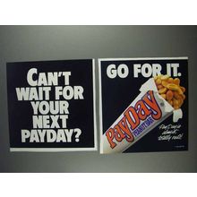 1991 PayDay Candy Bar Ad - Can't Wait for Your Next?