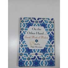 On the Other Hand...jewish Words of Wisdom by Matt Silverman Hardcover 2004