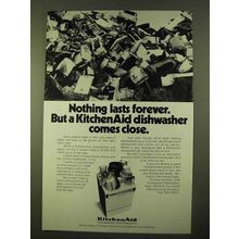 1970 KitchenAid Dishwasher Ad - Nothing Lasts Forever