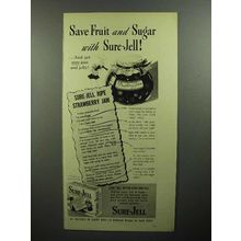 1945 Sure-Jell Pectin Ad - Save Fruit and Sugar
