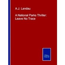 A National Parks Thriller: Leave No Trace