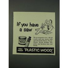 1954 Plastic Wood Ad - If You Have a Saw