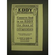 1918 Eddy Refrigerators Ad - Conserve food in an Eddy the dean of refrigerators