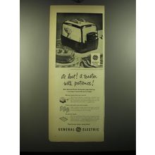 1948 General Electric Automatic Toaster Ad - At last! A toaster with patience
