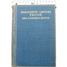 1907 Nineteenth Century Prose by Mrs. Laurence Binyon