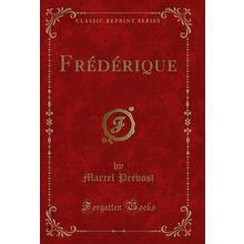 Frédérique (Classic Reprint)