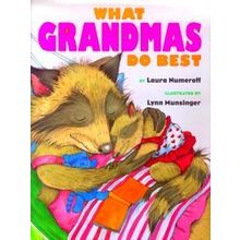 What Grandmas Do Best - Laura Joffe Numeroff