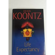 Life Expectancy by Dean Koontz 2004 Hc/dust jacket very good