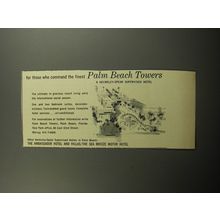 1957 Palm Beach Towers Hotel Ad - For those who command the finest