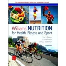 Williams' Nutrition for Health Fitness and Sport ISE