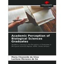 Academic Perception of Biological Sciences Graduates