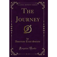 The Journey (Classic Reprint)