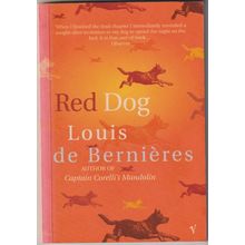 Red Dog, by Louis de Bernieres