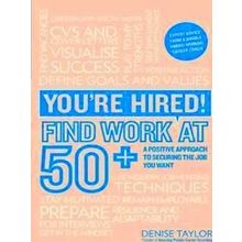 Youre Hired Find Work At 50