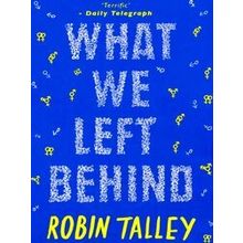 What We Left Behind